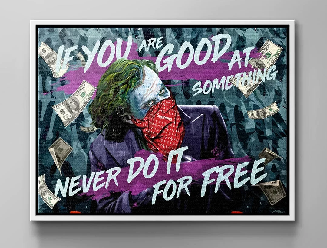 Wandbild-Joker-Never do it for Free